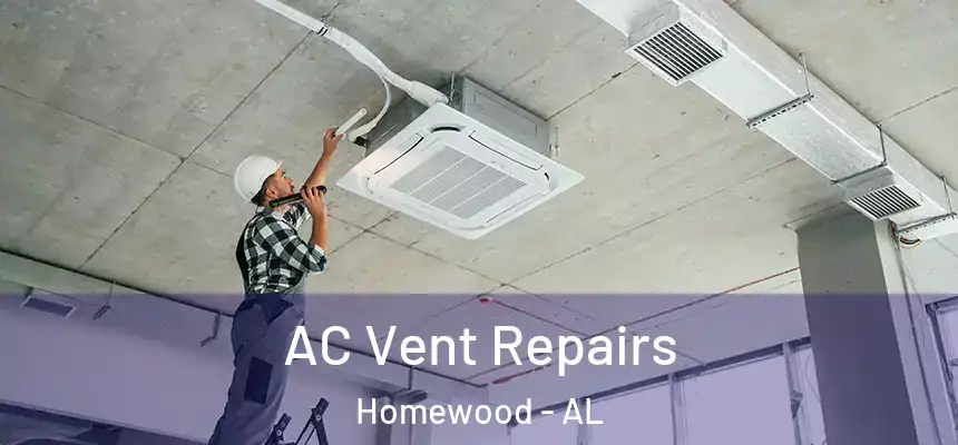  AC Vent Repairs Homewood - AL