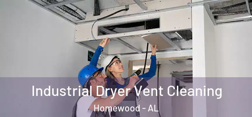  Industrial Dryer Vent Cleaning Homewood - AL