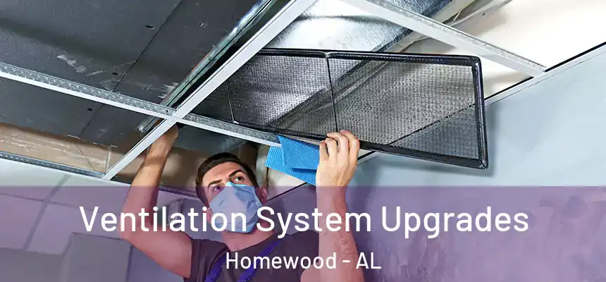  Ventilation System Upgrades Homewood - AL